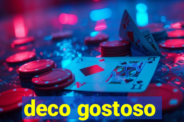 deco gostoso